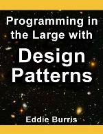 Programming in the Large with Design Patterns