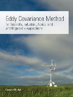 Eddy Covariance Method for Scientific, Industrial, Agricultural and Regulatory Applications