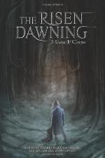 The Risen: Dawning (Volume 1)