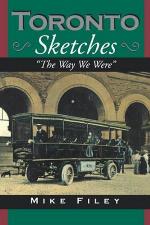 Toronto sketches : the way we were