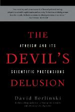The Devil's delusion : atheism and its scientific pretensions