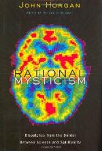 Rational mysticism : dispatches from the border between science and spirituality