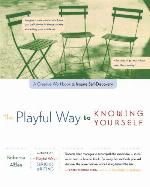 The Playful Way to Knowing Yourself