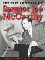 The Rise and Fall of Senator Joe McCarthy