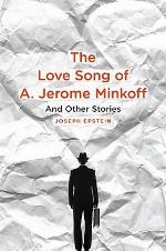 The Love Song of A. Jerome Minkoff
