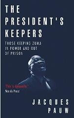 The president's keepers : those keeping Zuma in power and out of prison