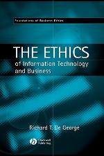 The Ethics of Information Technology and Business