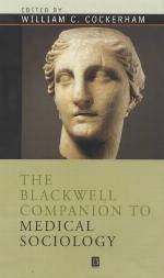 The Blackwell Companion to Medical Sociology