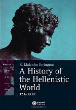 A History Of The Hellenistic World, 323 30 Bc