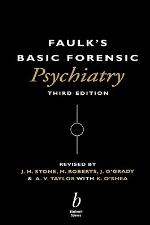 Faulks Basic Forensic Psychiatry