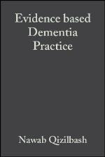 Evidence Based Dementia Practice