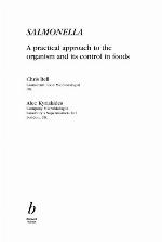 Salmonella: A Practical Approach to the Organism and its Control in Foods