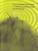 Interventional ultrasound in obstetrics, gynaecology, and the breast
