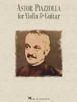 Astor Piazzolla for Violin &amp; Guitar