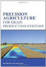 Precision Agriculture for Grain Production Systems