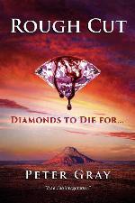 Rough Cut: Diamonds To Die For (Charlie Robertson Thrillers Book 1)