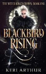 Blackbird Rising (The Witch King's Crown)
