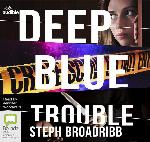 Deep Blue Trouble: 2 (Lori Anderson)