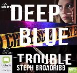 Deep Blue Trouble: 2 (Lori Anderson)