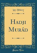 Hadji Mur&aacute;d (Classic Reprint)
