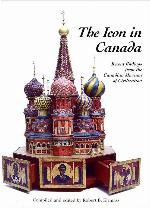 The Icon in Canada: Recent Findings from the Canadian Museum of Civilization (Mercury Series)