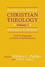 Readings in the History of Christian Theology, Vol 1, Revised Edition