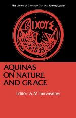 Nature and Grace Selections from the Summa Theologica of Thomas Aquinas