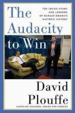 The Audacity to Win: The Inside Story and Lessons of Barack Obama's Historic Victory