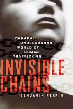 Invisible Chains: Canada's Underground World Of Human Trafficking