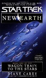 Wagon Train to the Stars (Star Trek No 89, New Earth Book One of Six)