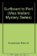 Surfboard to Peril (Miss Mallard Mystery Series)