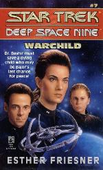Warchild (Star Trek Deep Space Nine, No 7)