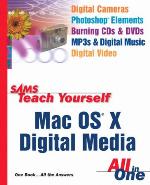 Sams Teach Yourself Mac OS X Digital Media All in One