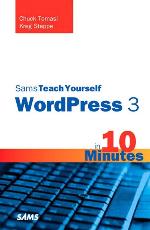 Sams Teach Yourself Wordpress 3 in 10 Minutes