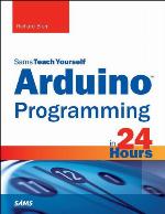 Arduino Programming in 24 Hours, Sams Teach Yourself