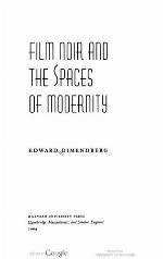 Film Noir and the Spaces of Modernity