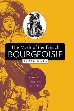 The Myth of the French Bourgeoisie