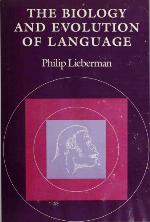 The Biology and Evolution of Language