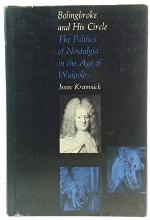 Bolingbroke and His Circle: The Politics of Nostalgia in the Age of Walpole