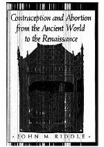 Contraception and Abortion from the Ancient World to the Renaissance
