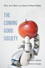 The coming good society : why new realities demand new rights