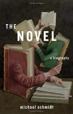 The Novel: A Biography