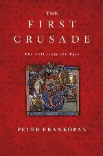 The First Crusade: The Call from the East