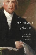 Madison&rsquo;s Hand: Revising the Constitutional Convention