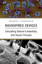 Bioinspired Devices: Emulating Nature’s Assembly and Repair Process