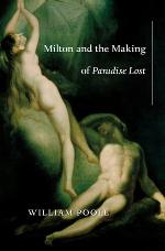 Milton and the Making of ‹i›Paradise Lost‹/i›