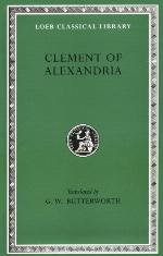 The Exhortation to the Greeks/The Rich Man's Salvation/To the Newly Baptized