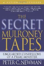 The Secret Mulroney Tapes