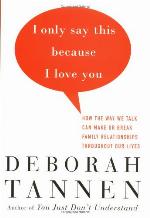 I Only Say This Because I Love You