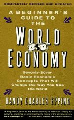 The Beginner's Guide To The World Economy
